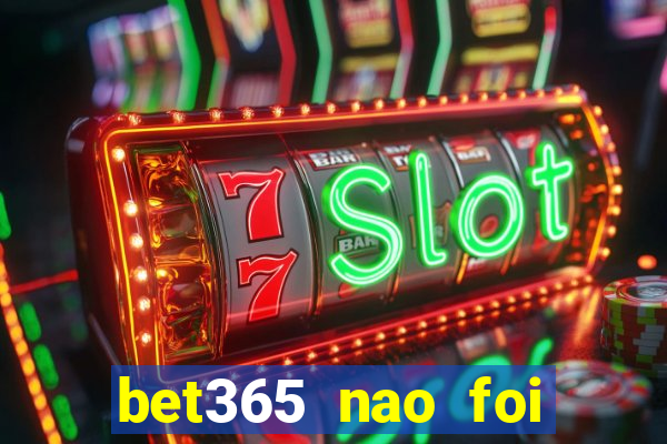 bet365 nao foi possivel processar seu deposito